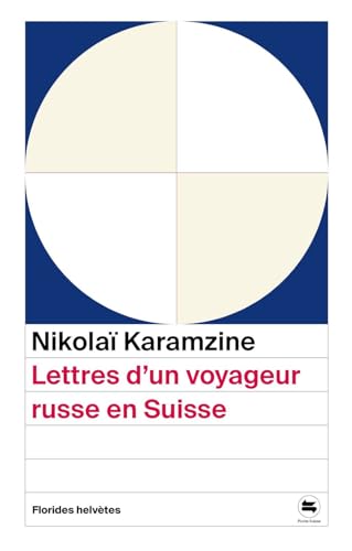 Lettres d'un voyageur russe en Suisse von FLORIDES HELVET