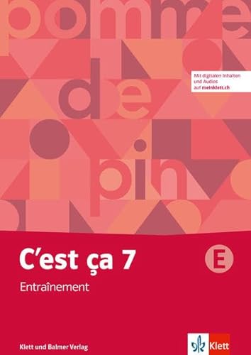 C'est ça 7: Entraînement 7E. Digitale Inhalte (u.a. interaktive Übungen) und Audios auf meinklett.ch