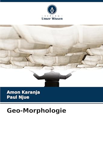Geo-Morphologie: DE von Verlag Unser Wissen