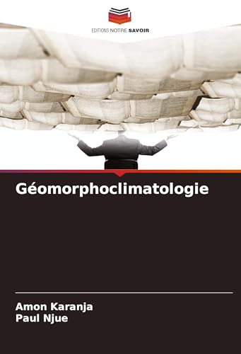 Géomorphoclimatologie: DE von Editions Notre Savoir