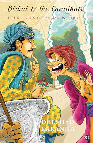 Birbal and the Cannibals: Four Tales of Akbar and Birbal von Aleph Book Company