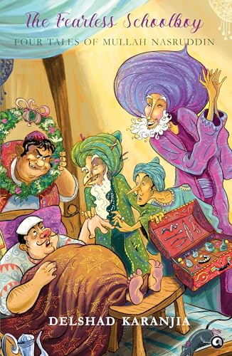 The Fearless Schoolboy: Four Tales of Mullah Nasruddin von Aleph Book Company