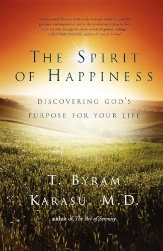 The Spirit of Happiness: Discovering God's Purpose for Your Life von Simon & Schuster