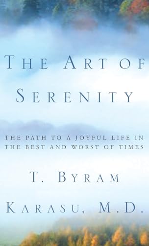 The Art of Serenity: The Path to a Joyful Life in the Best and Worst of Times von Simon & Schuster