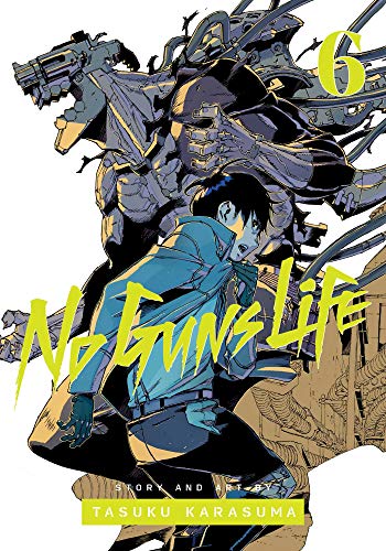 No Guns Life, Vol. 6 (NO GUNS LIFE GN, Band 6) von Simon & Schuster