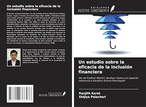 Un estudio sobre la eficacia de la inclusión financiera: Uso de Pradhan Manthri Jandhan Yojana con especial referencia a Alanallur Grama Panchayath von Ediciones Nuestro Conocimiento