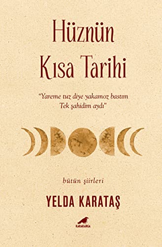 Hüznün Kisa Tarihi: "Yareme Tuz Diye Yakamoz Bastım Tek Şahidim Aydı"