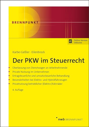 Der PKW im Steuerrecht (NWB Brennpunkt) von NWB Verlag