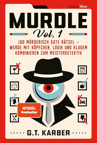 Murdle Volume 1: 100 mörderisch gute Rätsel – werde mit Köpfchen, Logik und klugem Kombinieren zum Meisterdetektiv Der Megaseller aus UK jetzt auf Deutsch! Murdle Volume 1: 100 mörderisch gute Rätsel – werde mit Köpfchen, Logik und klugem Kombinieren zum Meisterdetektiv Der Megaseller aus UK jetzt auf Deutsch!