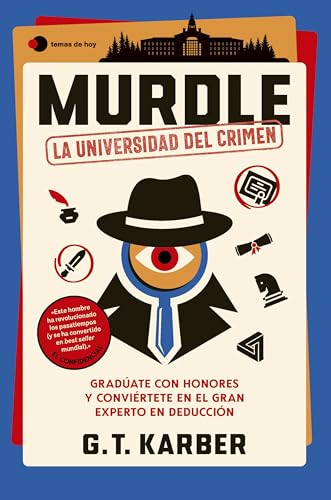 Murdle: La universidad del crimen: Gradúate con honores y conviértete en el gran experto en deducción (Voces de hoy) von Ediciones Temas de Hoy