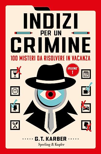 Indizi per un crimine. 100 misteri da risolvere in vacanza (Vol. 1) (Varia)