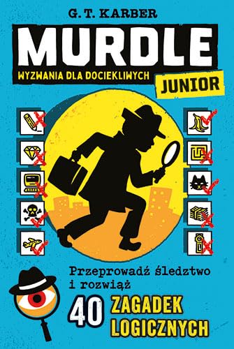 Murdle Junior. Wyzwania dla dociekliwych von Publicat