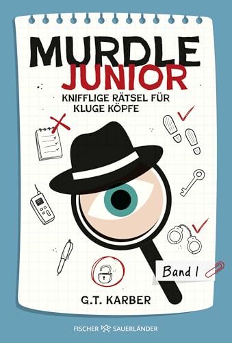 Murdle junior 1: Knifflige Rätsel für kluge Köpfe | Der beliebte Rätsel-Trend für Kinder ab 10: 40 spannende Rätselkrimis voller Codes, Karten und Labyrinthe von Fischer Sauerländer