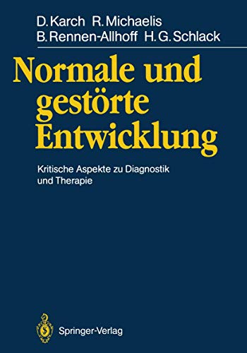 Normale und gestörte Entwicklung: Kritische Aspekte zu Diagnostik und Therapie (German Edition) von Springer