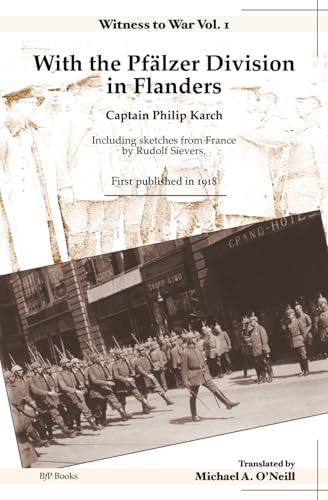 With the Pfälzer Division in Flanders (Witness to War, Band 1) von BfP Books