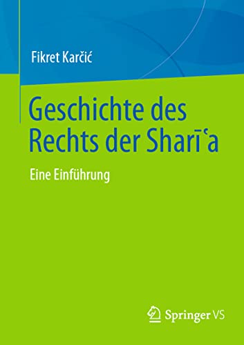 Geschichte des Rechts der Sharīʿa: Eine Einführung