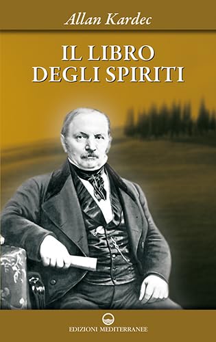 Il libro degli spiriti (Esoterismo) von Edizioni Mediterranee