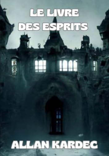 Le livre des esprits (traduit) von David De Angelis