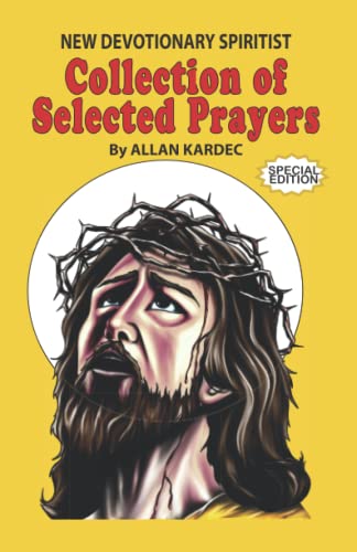 New Devotionary Spiritist: Collection of Selected Prayers, Special Edition