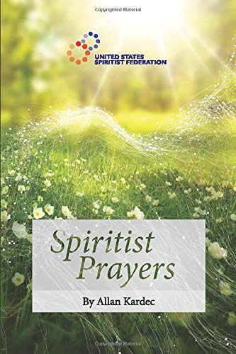 Spiritist Prayers von United States Spiritist Council