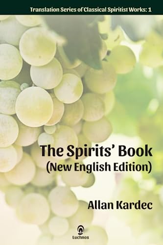 The Spirits' Book (New English Edition) (Translation Classical Spiritist Works, Band 1)