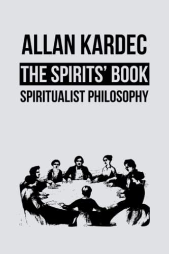 The Spirits' Book: Spiritualist Philosophy