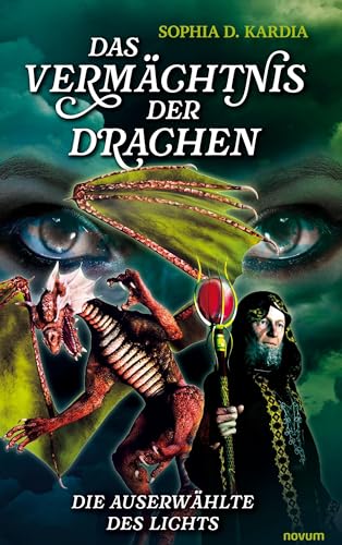 Das Vermächtnis der Drachen: Die Auserwählte des Lichts