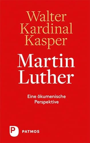 Martin Luther: Eine ökumenische Perspektive