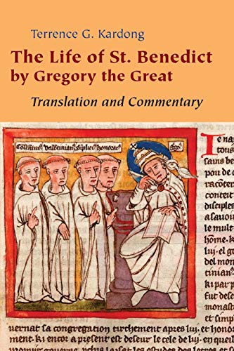 Life of Saint Benedict by Gregory the Great: Translation and Commentary