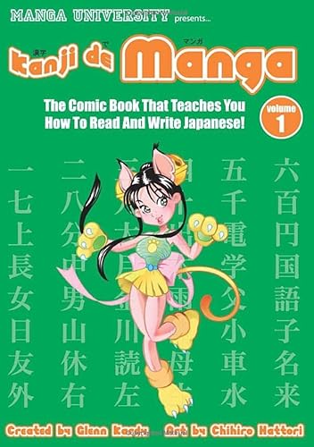 Kanji De Manga Volume 1: The Comic Book That Teaches You How To Read And Write Japanese!