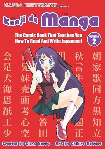 Kanji De Manga Volume 2: The Comic Book That Teaches You How To Read And Write Japanese!