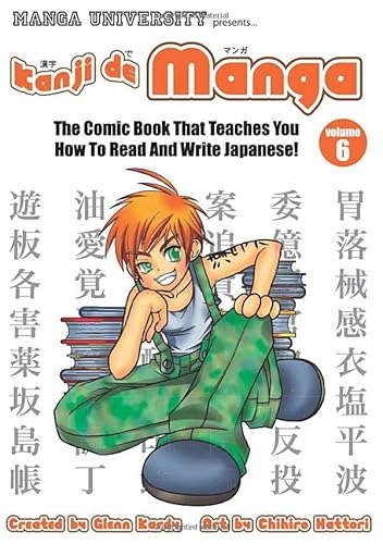 Kanji de Manga Volume 6: The Comic Book That Teaches You How to Read And Write Japanese! Kanji de Manga Volume 6: The Comic Book That Teaches You How to Read And Write Japanese!