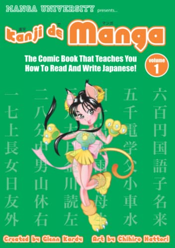 Kanji de Manga: The Comic Book That Teaches You How To Read And Write Japanese! von Japanime Co. Ltd.