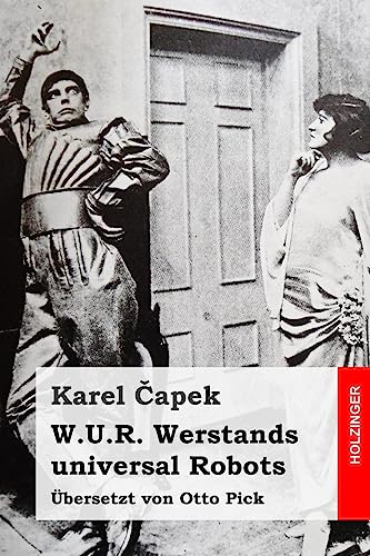 W.U.R. Werstands universal Robots von Createspace Independent Publishing Platform