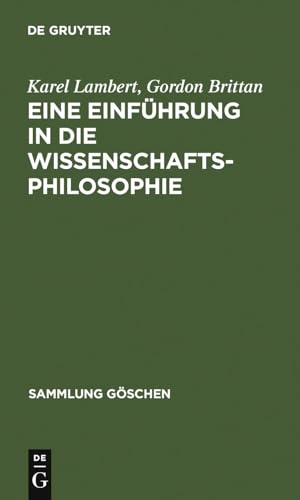 Eine Einführung in die Wissenschaftsphilosophie (Sammlung Göschen, 2236, Band 2236)