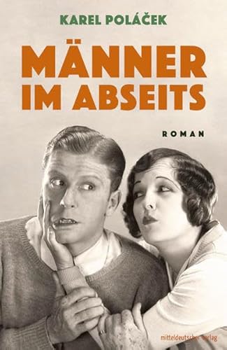 Männer im Abseits: Roman