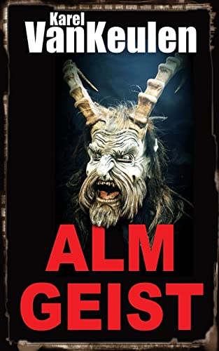Almgeist: Ein Postalmkrimi