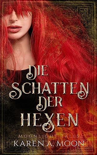 Die Schatten der Hexen: mitreißende Romantasy von NOVA MD