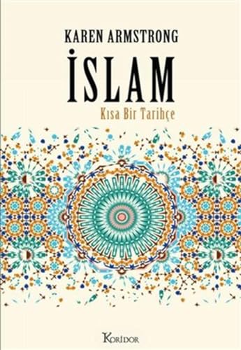 İslam: Kısa Bir Tarihçe (Ciltli)