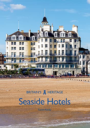 Seaside Hotels (Britain's Heritage) von Amberley Publishing