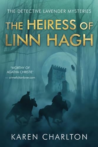 The Heiress of Linn Hagh (The Detective Lavender Mysteries, Band 1)