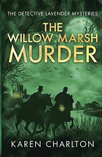 The Willow Marsh Murder (The Detective Lavender Mysteries, Band 6)