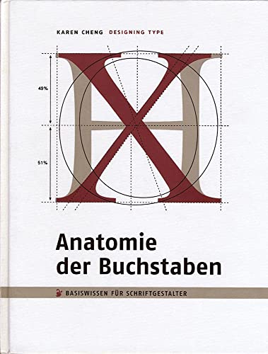 Anatomie der Buchstaben. Basiswissen für Schriftgestalter. Designing Type. von Schmidt Hermann Verlag