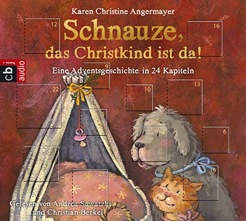 Schnauze, das Christkind ist da!: Eine Adventsgeschichte in 24 Kapiteln (Die Schnauze-Reihe, Band 2)