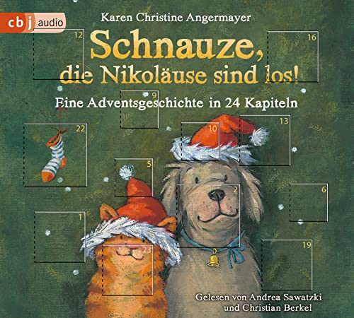 Schnauze, die Nikoläuse sind los: Eine Adventsgeschichte in 24 Kapiteln (Die Schnauze-Reihe, Band 4)