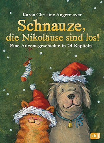 Schnauze, die Nikoläuse sind los: Eine Adventsgeschichte in 24 Kapiteln - Mit perforierten Seiten zum Auftrennen (Die Schnauze-Reihe, Band 4)