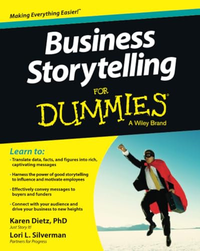 Business Storytelling For Dummies (For Dummies Series)