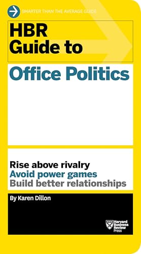 HBR Guide to Office Politics (HBR Guide Series)