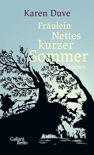 Fräulein Nettes kurzer Sommer: Roman