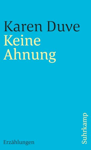 Keine Ahnung. Erzählungen